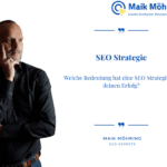 Welche Bedeutung hat eine SEO Strategie für deinen Erfolg